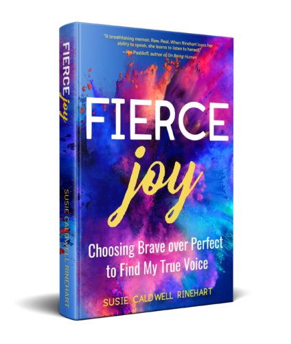 Fierce Joy by Susie Caldwell Rinehart